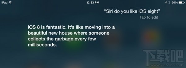 Siri:iOS8的到来让我感到非常激动