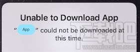 苹果设备提示unable to download app是什么意思?苹果设备提示unable to download app怎么办